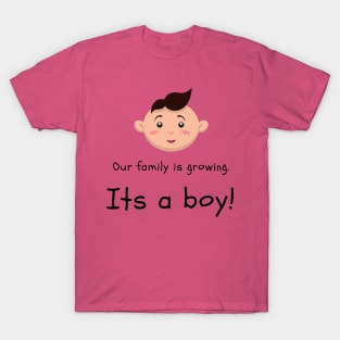 Love this 'Our family is growing. Its a boy' t-shirt! T-Shirt